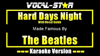 Hard Days Night - The Beatles KARAOKE With Vocal Guide