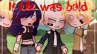 If Lila was bald ✨ | Mlb | Gachaclub | Miraculous ladybug 🐞🐾 Lila's hair was snatched!? Funny skit