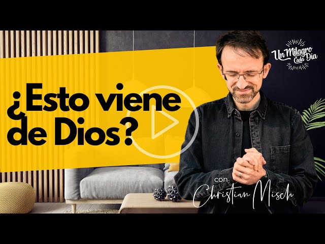 🧐 ¿Esto viene de Dios? | Reflexiones cristianas