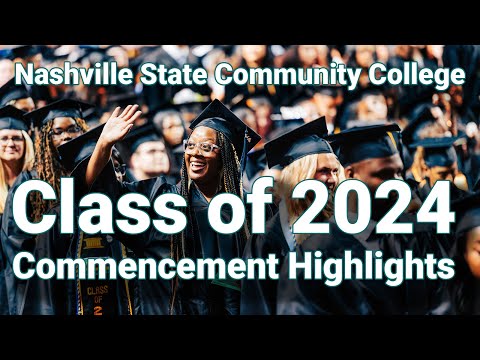 Nashville State Community College 2024 Graduation Highlights