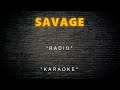 Savage  radio karaoke