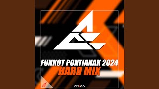 Mix Melody Funkot Pontianak 2024