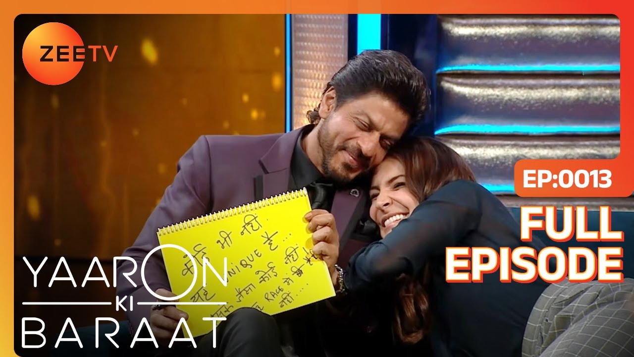 Yaaron Ki Baraat  Shah Rukh Khan  Anushka Sharma  Ep 13  Zee TV