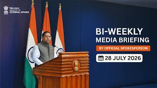 Bi-Weekly Media Briefing by the Official Spokesperson (July 28, 2026)