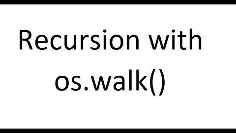 How to use os.walk() to browse through directory recursively