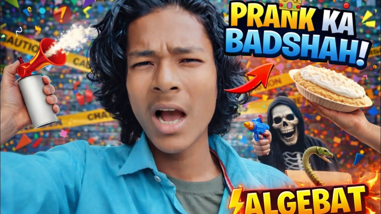 ৰাতি prank  কৰিছিলো fail  হয় গ'ল