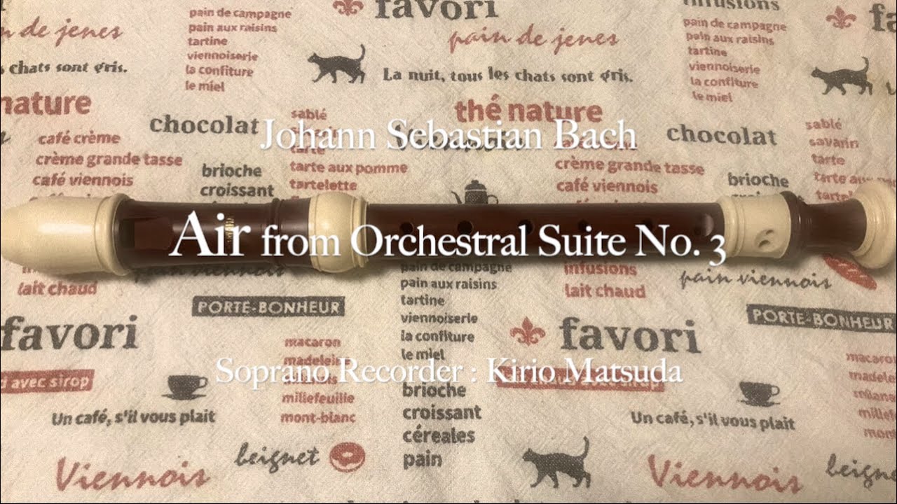 Air from Orchestral Suite No. 3 (J.S.Bach) Soprano Recorder