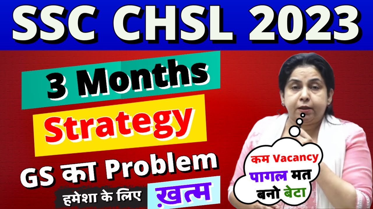 3 Months Strategy To Crack SSC CHSL 2023 by Neetu Singh Mam GS Problem ...