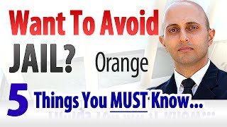 Criminal Defense Attorney Orange, CA - Avoid Jail Time!
