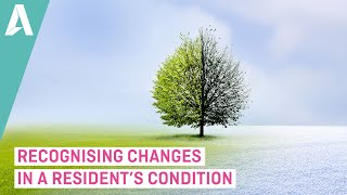 Recognising Changes in a Resident's Condition - Preview