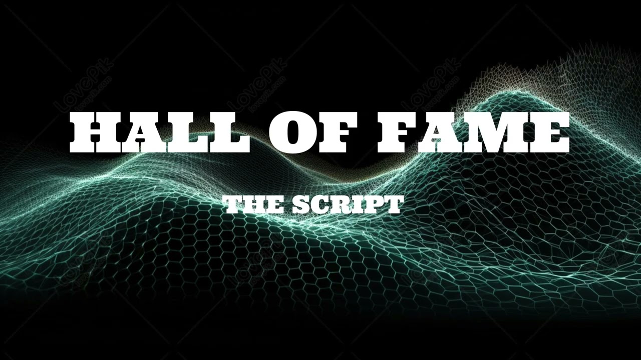 The Script - Hall Of Fame (Lyrics) ft. will.i.am