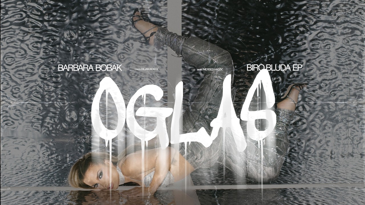 Watch BARBARA BOBAK - OGLAS (OFFICIAL VIDEO) on YouTube Watch BARBARA BOBAK - OGLAS (OFFICIAL VIDEO) on YouTube