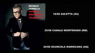 Video thumbnail of "Michele Zarrillo - Vivere E Rinascere tour 2017"