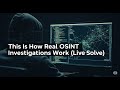 This Is How Real OSINT Investigations Work (Live Solve) #osint