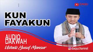 KUN FAYAKUN - USTADZ YUSUF MANSUR