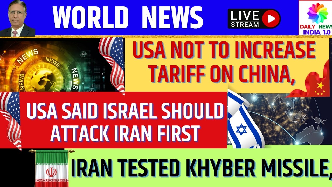 US not to increase Tariff on China, Iran Tested Khyber Missile,US Said Israel Should Attack Iran 1ST