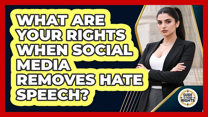 What Are Your Rights When Social Media Removes Hate Speech? - Guide To Your Rights