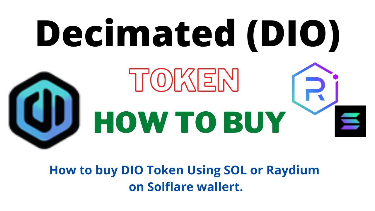 How to Buy Decimated Token (DIO) Using SOL or Raydium Exchange On ...