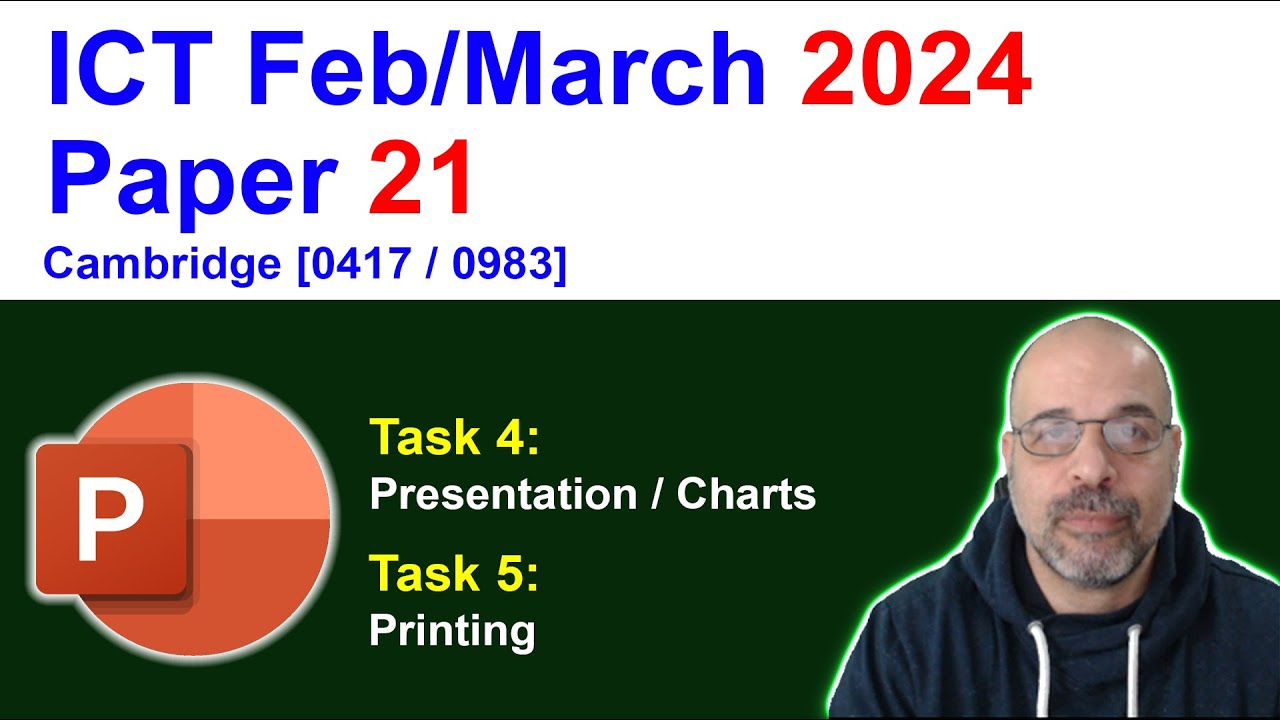2024 Feb/March Paper 21, Cambridge 0417 /0983 ICT [IGCSE] Tasks 4 & 5