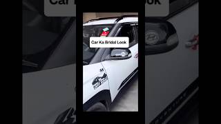 कार को बनाया दुल्हन ।।amazing creativity on car #viral #automobile #accesories #everyone #dubai #ev