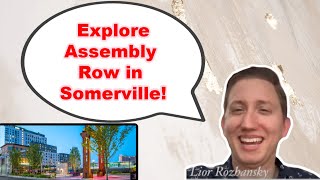 Living in Somerville: Assembly Row