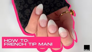 How To: French Tip Mani | Beginner x Nailboo 💅🏼