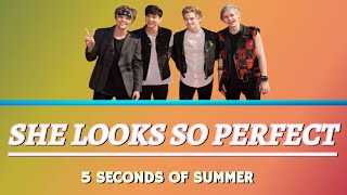 She Looks So Perfect - 5 Seconds of Summer |Lyric Video