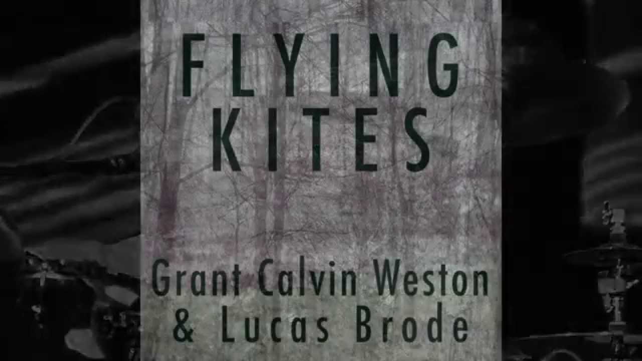 Grant Calvin Weston & Lucas Brode out now on 577 Records