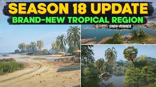 New Season 18 Update & Brand-New Tropical Region | All You Need to Know