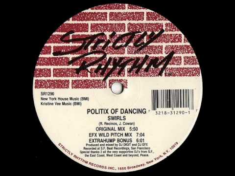 Politix of Dancing - Swirls (EFX Wild Pitch Mix)