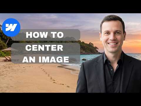 How to center an image in Webflow (full guide)