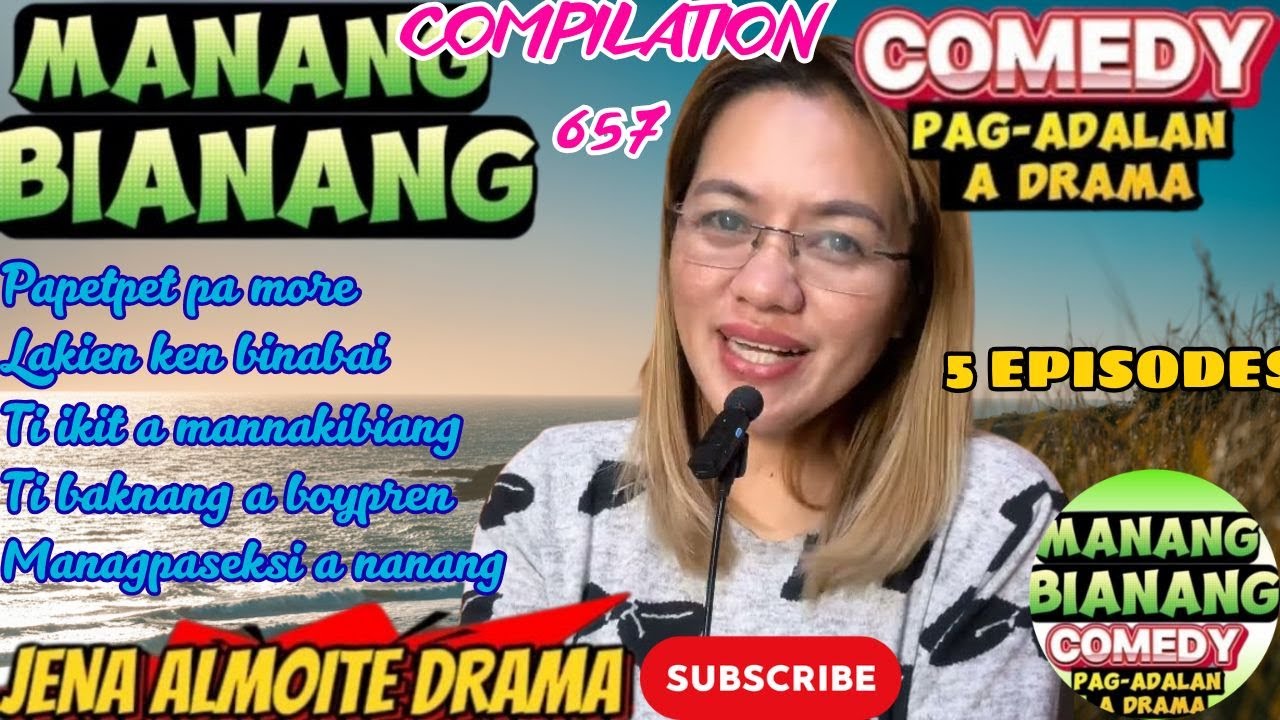 Manang Bianang Compilation 657 5 Episode in 1 PAG-ADALAN a drama JENA ALMOITE DRAMA | 