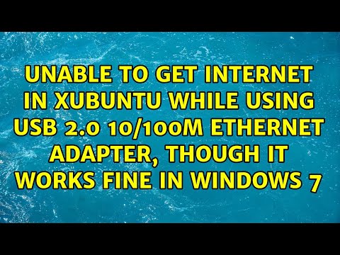 Unable to get Internet in Xubuntu while using USb 2.0 10/100M Ethernet Adapter, though it works...