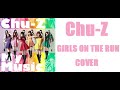 GIRLS ON THE RUN - Chu-Z Cover