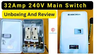Anchor Main Switch 32amp 240v Unboxing and Review #electricalindia #anchor #sddiyworkshop