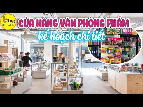 Mở cửa hàng VĂN PHÒNG PHẨM kinh nghiệm xương máu