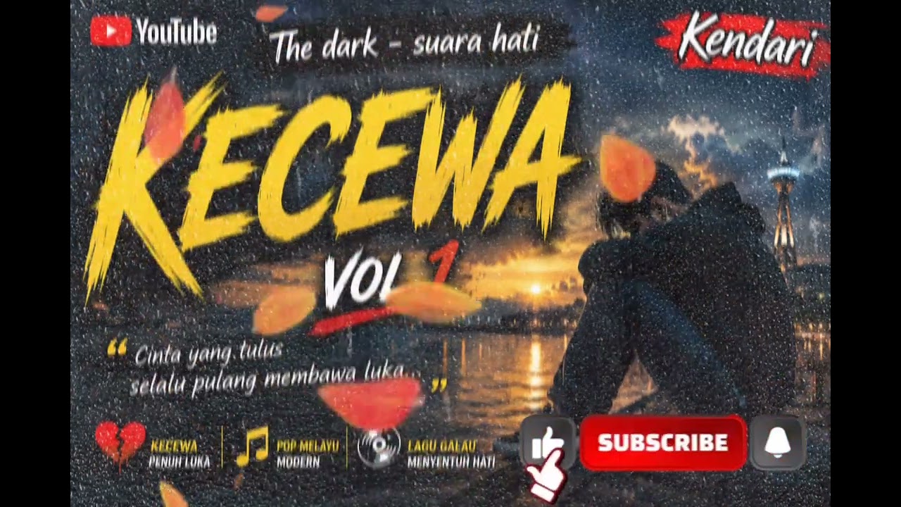 KECEWA vol 1 | Lagu Pop 2026 Paling Sedih | The Dark - Suara Hati | Kendari