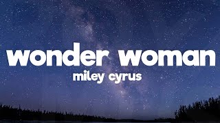 Miley Cyrus - Wonder Woman (Lyrics) Resimi