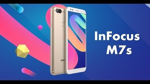Official InFocus M7s: 18:9 Display, Dual Camera Setup, Big Battery