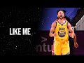 Stephen Curry - "Like Me" ᴴᴰ