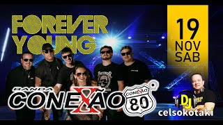 CHAMADA FOREVER YOUNG CONEXÃO 80 - 19/11/2022