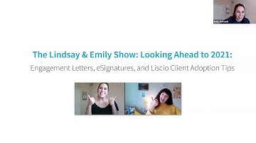 The Lindsay & Emily Show: Engagement Letters, eSignatures, & Client Adoption Tips