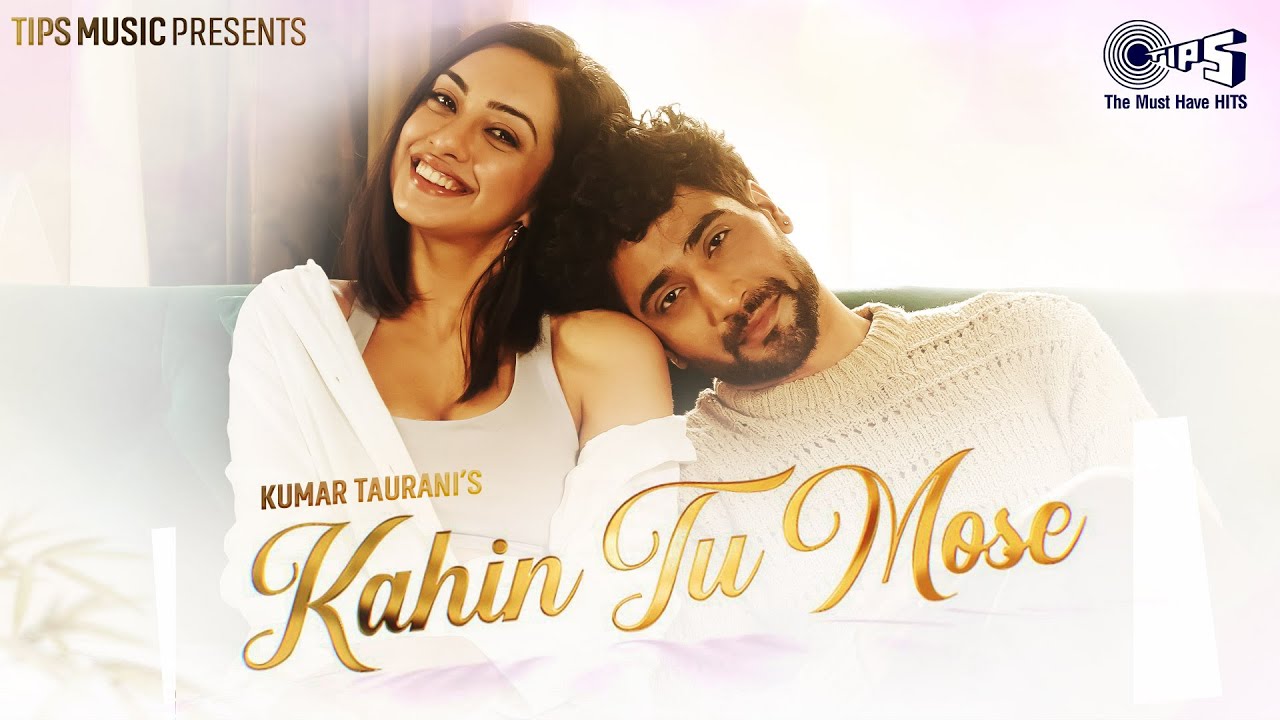 Kahin Tu Mose