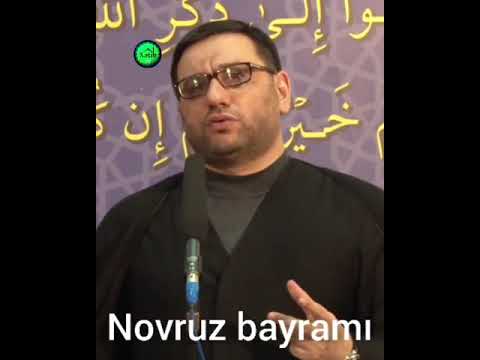 Haci Sahin Novruz bayrami haqqinda dedikleri