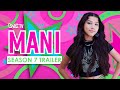 Mani  season 7  official trailer