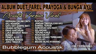 Download Lagu Farel prayoga Ft Bunga Ayu - LIVE AKUSTIK - Full Album Lagu Viral 2025 - Cocok Buat Nongkrong Santai MP3