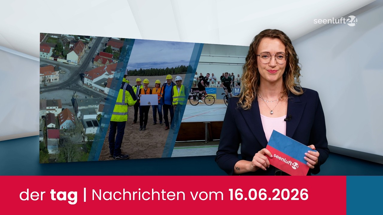 der tag | Die Nachrichten vom 16.06.2026