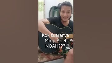 suaranya kok Bisa mirip Ariel Noah Banget 😅 ???