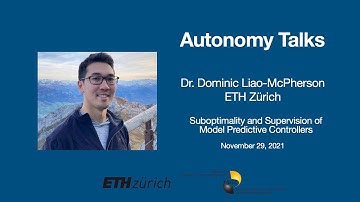 Autonomy Talks - Dominic Liao-McPherson: Suboptimality & Supervision of Model Predictive Controllers