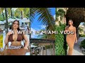 MIAMI VLOG♡ A Week in My Life on Vacation!